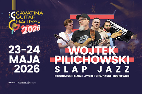Wojciech Pilichowski „SLAP JAZZ” na Cavatina Guitar Festival 2026